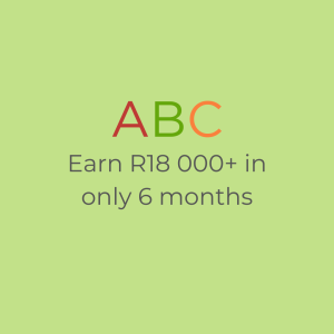 ABC PLAN | Earn R18 000 in only 6 Months